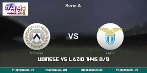 Soi Kèo Udinese vs Lazio 1h45 8/9: Đi Tìm Cửa Cược Sáng